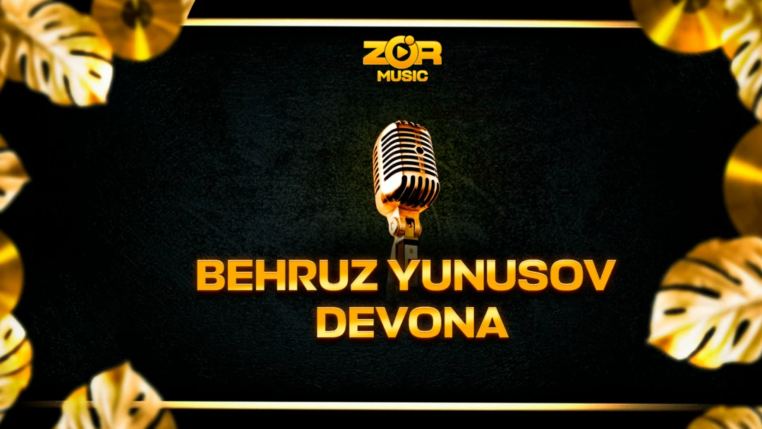 Фильм Behruz Yunusov - Devona