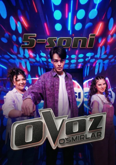 "Ovoz O'smirlar" 5-й выпуск