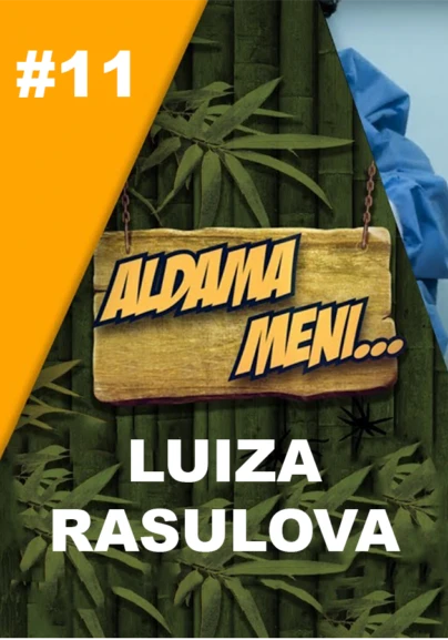Aldama meni: Luiza Rasulova