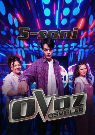 "Ovoz O'smirlar" 5-й выпуск